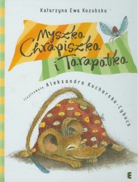 Myszka Chrapiszka i Tarapatka Kozubska Kucharska