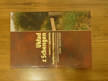 Układ z Schengen Szanse i zagrożenia