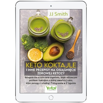 Keto koktajle i inne przepisy na osiągnięcie