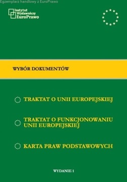 WYBÓR DOKUMENTÓW TRAKTAT O UNII EUROPEJSKIEJ TRAKTAT O FUNKCJONOWANIU....