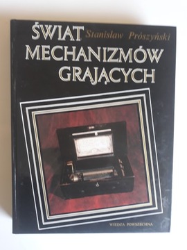 Prószyński Świat mechanizmów grających wydanie 1