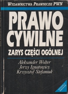 PRAWO CYWILNE zarys części ogólnej Wolter