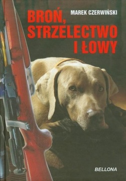 BROŃ STRZELECTWO I ŁOWY CZERWIŃSKI MYŚLISTWO