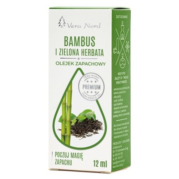 Olejek Zapachowy Bambus i Zielona Herbata Vera 10 ml