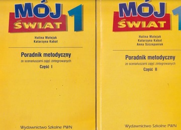 Mój świat 1 Poradnik metodyczny Część I i II
