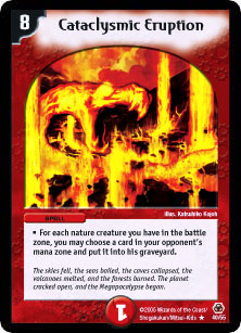 *DM-05 DUEL MASTERS - CATACLYSMIC ERUPTION - !!!