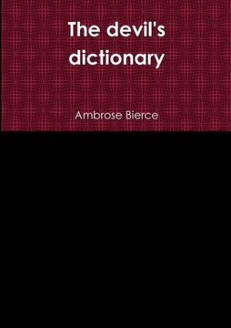THE DEVIL'S DICTIONARY - Ambrose Bierce [KSIĄŻKA]