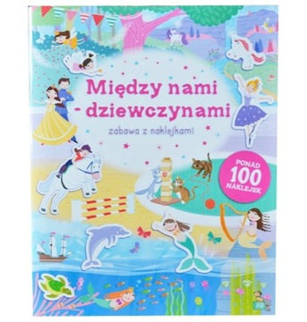 Książeczka Zabawa z naklejkami Między dziewczynami