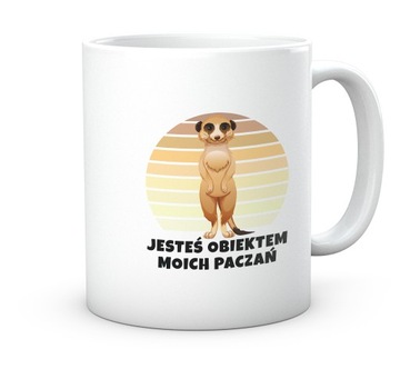 Śmieszny Kubek. Surykatka jesteś Obiektem Paczań.