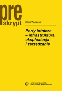 Porty lotnicze. Infrastruktura, eksploatacja i zar