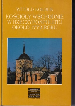 Kościoły wschodnie w Rzeczypospolitej około 1772 roku