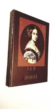 Jej wysokość królowa Wiktoria Carolly Erickson