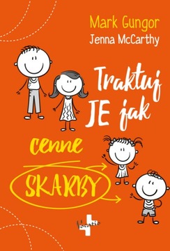 Traktuj je jak cenne skarby - Mark Gungor