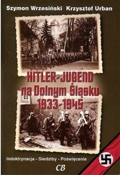 HITLERJUGEND NA DOLNYM ŚLĄSKU 1933-1945