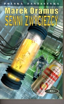 SENNI ZWYCIĘZCY - MAREK ORAMUS