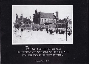 WILNO I WILEŃSZCZYZNA NA PRZEŁOMIE WIEKÓW