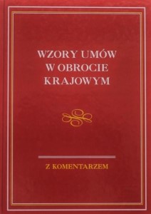 WZORY UMÓW w OBROCIE KRAJOWYM z KOMENTARZEM GOLANOWSKI, GAŁKA, KASS, KOZAK