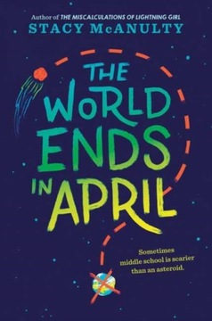 The World Ends in April Stacy McAnulty