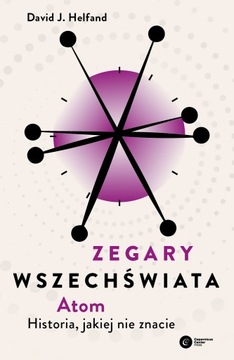 Zegary Wszechświata - Atom. Historia, jakiej nie znacie
