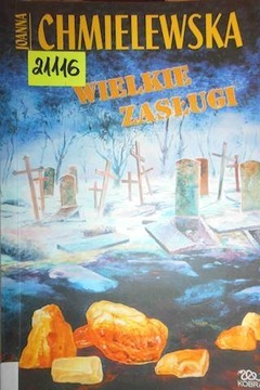 Wielkie zasługi - Joanna Chmielewska