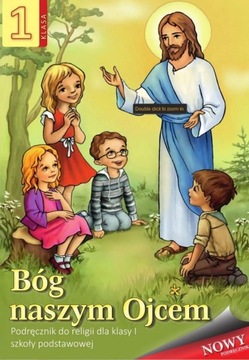 BÓG NASZYM OJCEM KLASA 1 RELIGIA PODRĘCZNIK WDS