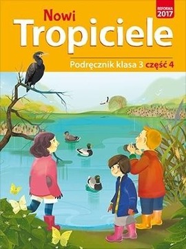 Nowi Tropiciele SP 3 Podręcznik część 4 WSiP