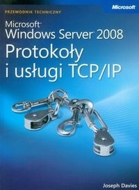 Microsoft Windows Server 2008 Protokoły i