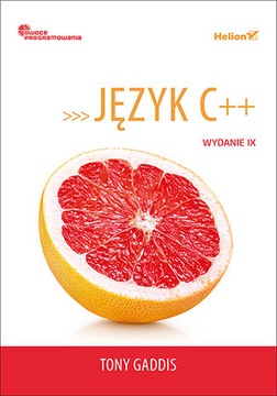 Język C++. Owoce programowania Tony Gaddis