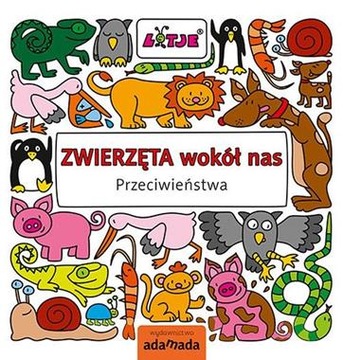Zwierzęta wokół nas przeciwieństwa