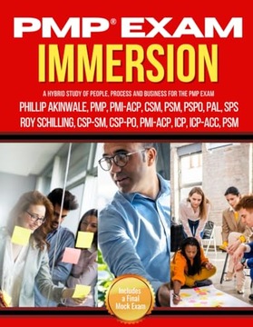 Akinwale, Phill PMP Exam Immersion: A Hybrid Study of People, Process and B