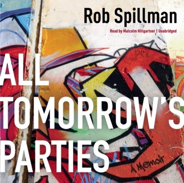 All Tomorrow's Parties - Spillman, Rob AUDIOBOOK