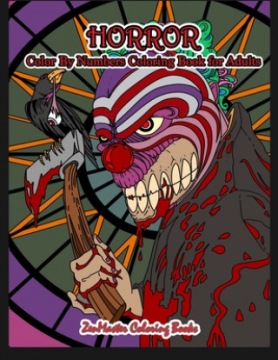 Horror Color By Numbers Coloring Book for Adults: Adult Color By Number