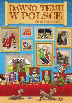 Dawno Temu W Polsce Życie i Obyczaje Twarda Oprawa