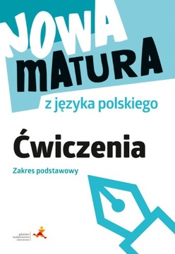 NOWA MATURA 2023-2024 JĘZYK POLSKI ĆWICZENIA GWO