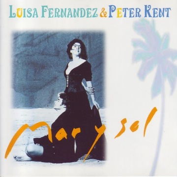 Luisa Fernandez & Peter Kent – Mar Y Sol