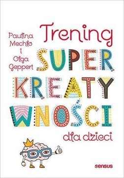 TRENING SUPERKREATYWNOŚCI DLA DZIECI