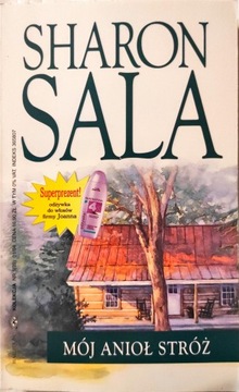 Harlequin Mój anioł stróż Sharon Sala