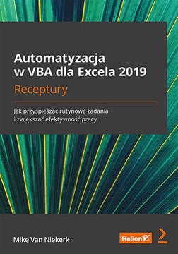 Automatyzacja w VBA dla Excela 2019. Receptury