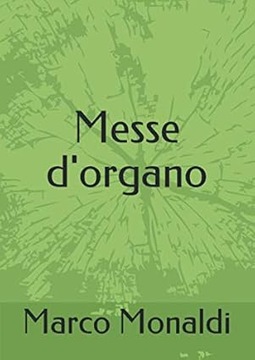 Messe d'organo by Marco Monaldi