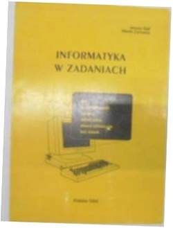 Informatyka w zadaniach - J.Stal
