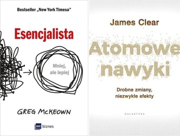 ESENCJALISTA, G.MCKEOWN + ATOMOWE NAWYKI, J.CLEAR