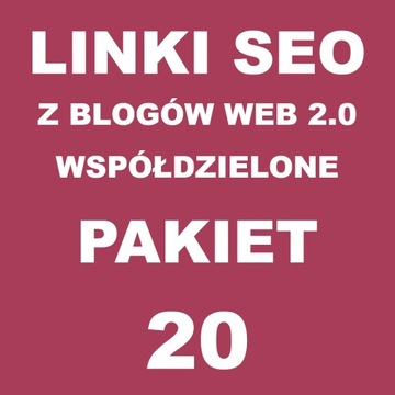 Linki SEO z blogów współdzielonych 20 LINKÓW