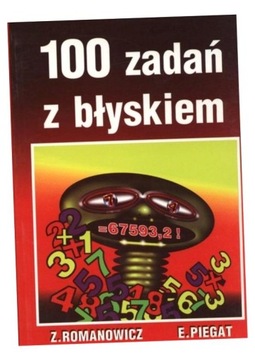 STO ZADAŃ Z BŁYSKIEM ZBIGNIEW ROMANOWICZ, EDWARD PIEGAT