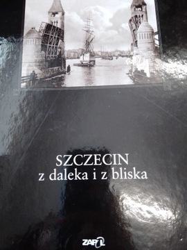 SZCZECIN Z DALEKA I Z BLISKA