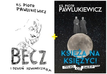 BECZ I DZWOŃ DZWONECZKIEM | KSIĘŻA NA KSIĘŻYC! ks. Piotr Pawlukiewicz 2w1