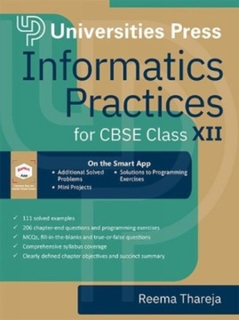 Informatics Practices for CBSE Class XII REEMA THAREJA