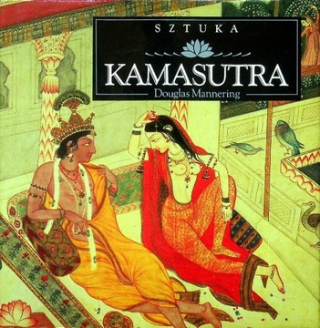 KAMASUTRA. SZTUKA - DOUGLAS MANNERING