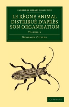 Le regne animal distribue dapres son organisation: Pour servir de base a lh
