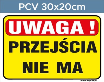 Tabliczka BHP przejścia nie ma #125 30x20cm P
