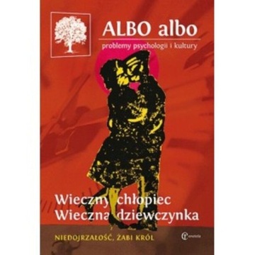 Albo Albo. Problemy Psychologii I Kultury. Wieczny